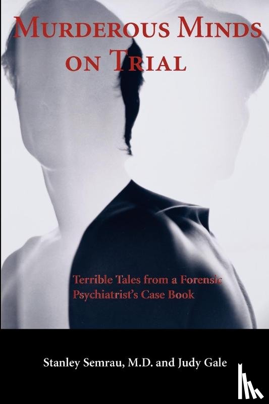 Semrau, Stanley, Gale, Judy - Murderous Minds on Trial