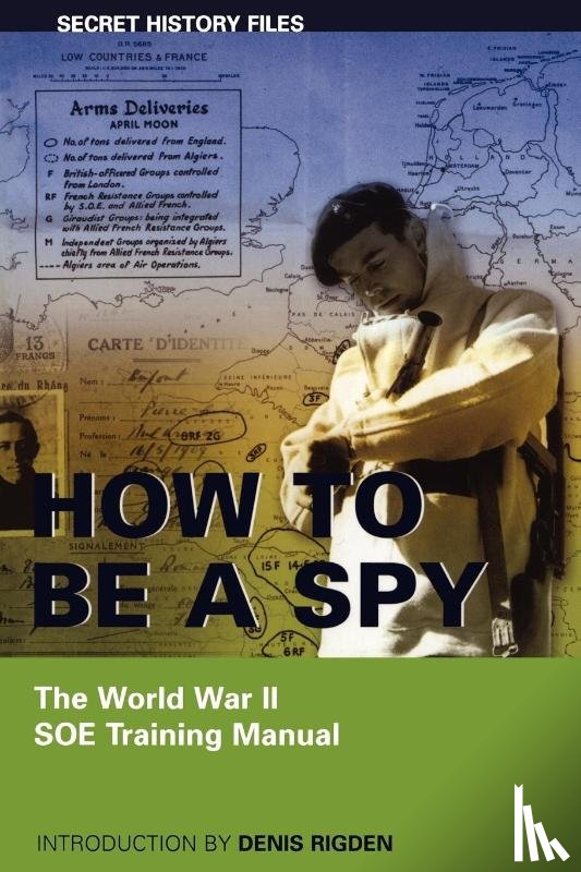 Rigden, Denis - How to Be a Spy