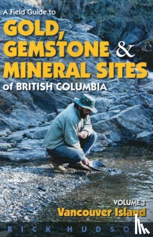 Rick Hudson - Field Guide to Gold, Gemstones & Minerals