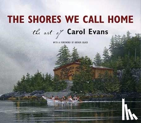 Evans, Carol - The Shores We Call Home