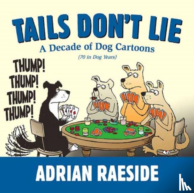 Raeside, Adrian - Tails Don't Lie