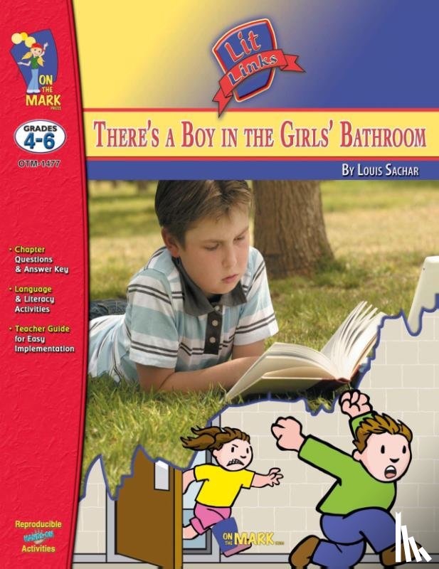 Solski, Ruth, Leduc, Ron - There's a Boy in the Girls' Bathroom, by Louis Sachar Lit Link Grades 4-6