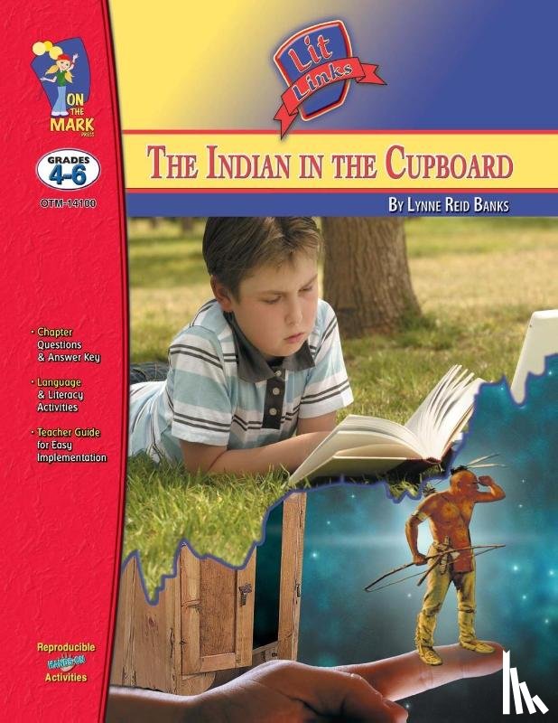 Lambert, Sue, Rickerby, Sandi - The Indian in the Cupboard, by Lynne Reid Banks Lit Link Grades 4-6
