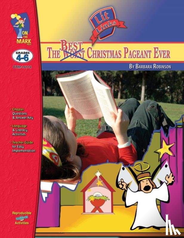 Leduc, Ron - The Best Christmas Pageant Ever, by Barbara Robinson Lit Link Grades 4-6