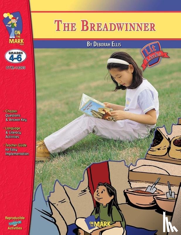 Reed, Nat - The Breadwinner, A novel by Deborah Ellis Novel Study/Lit Link Grades 4-6