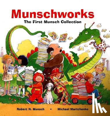 Munsch, Robert - Munschworks: The First Munsch Collection