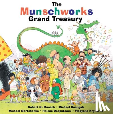Munsch, Robert, Kusugak, Michael - The Munschworks Grand Treasury