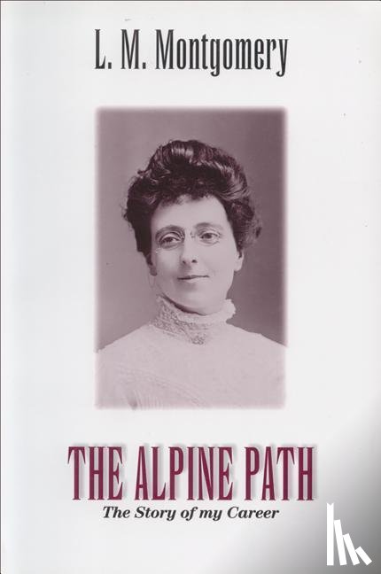 Montgomery, Lucy Maud - The Alpine Path