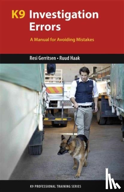 Haak, Ruud, Gerritsen, Resi - K9 Investigation Errors