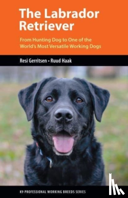Gerritsen, Resi, Haak, Ruud - The Labrador Retriever