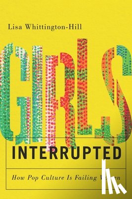 Whittington-Hill, Lisa - Girls, Interrupted