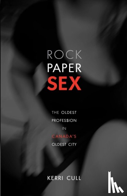 Cull, Kerri - Rock Paper Sex