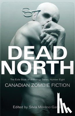 Moreno-Garcia, Silvia - Dead North