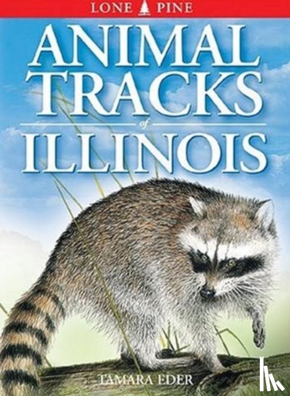 Tamara Eder, Gary Ross, Ted Nordhagen - Animal Tracks of Illinois