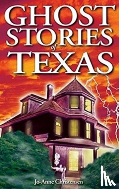Christensen, Jo-Anne - Ghost Stories of Texas