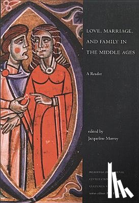  - Love, Marriage, and Family in the Middle Ages
