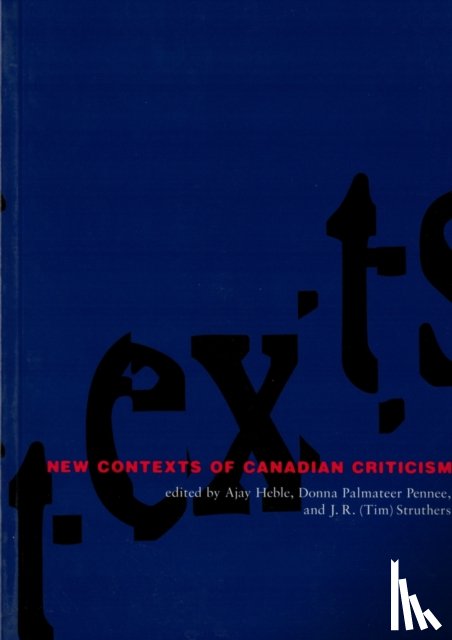 J.R. - New Contexts of Canadian Criticism