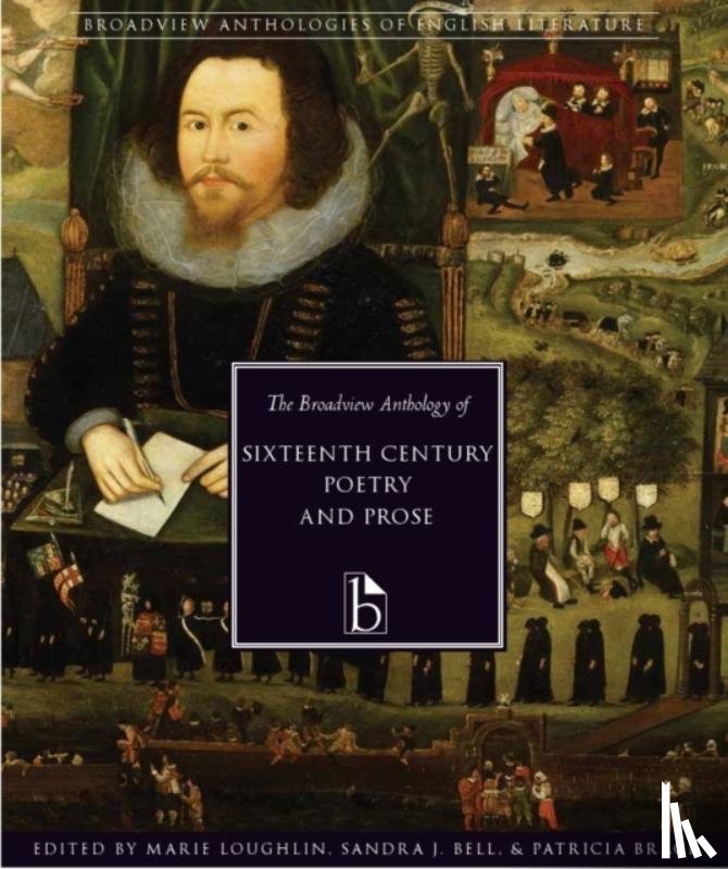  - The Broadview Anthology of Sixteenth-Century Poetry and Prose