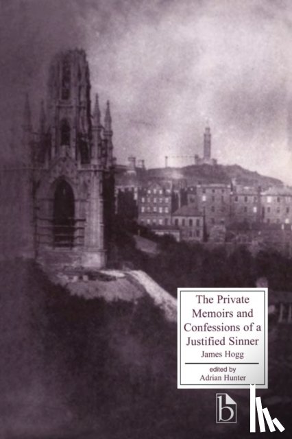 Hogg, James - The Private Memoirs and Confessions of a Justified Sinner
