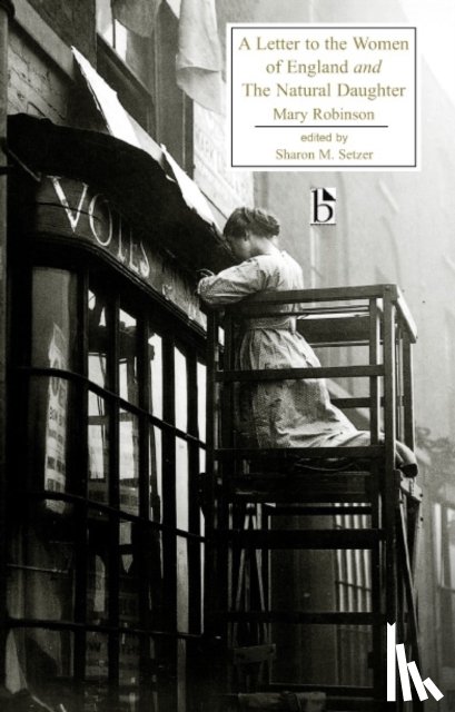 Robinson, Mary - A Letter to the Women of England and The Natural Daughter