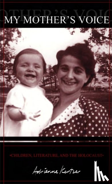 Kertzer, Adrienne - My Mother's Voice