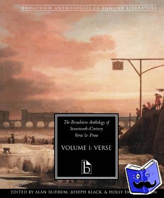  - The Broadview Anthology of Seventeenth-Century Verse