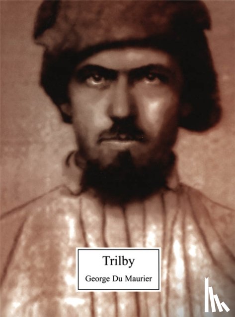 Maurier, George Du - Trilby