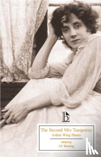 Pinero, Arthur Wing - The Second Mrs Tanqueray