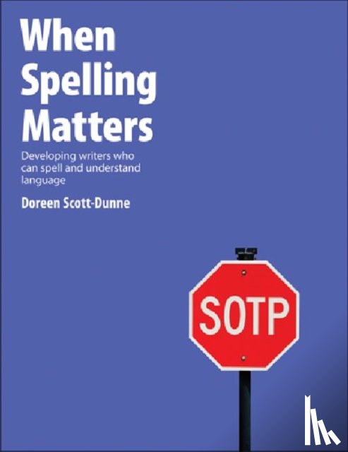 Scott-Dunne, Doreen - When Spelling Matters