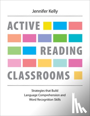 Kelly, Jennifer - Active Reading Classrooms
