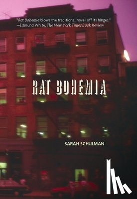 Schulman, Sarah - Rat Bohemia