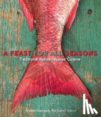 George, Andrew - George, A: A Feast For All Seasons