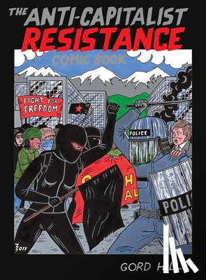 Hill, Gord - The Anti-Capitalist Resistance Comic Book