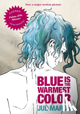 Maroh, Julie - Blue is the Warmest Color