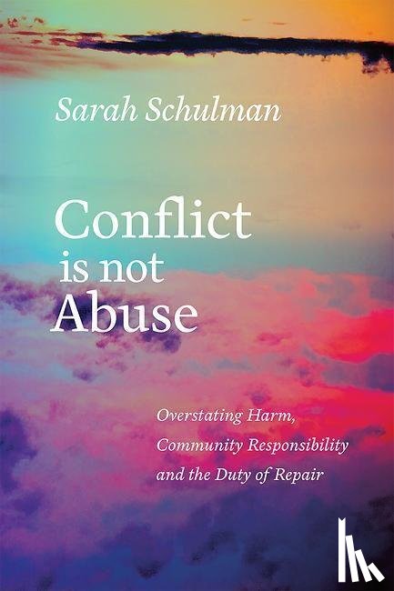 Schulman, Sarah - Conflict is Not Abuse