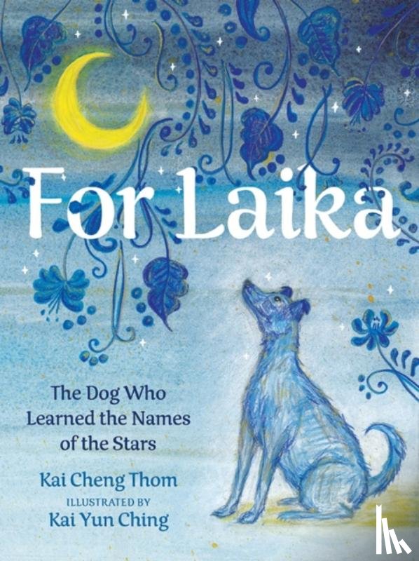 Cheng Thom, Kai - For Laika