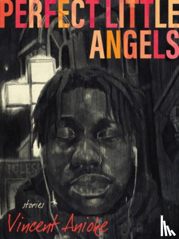 Anioke, Vincent - Perfect Little Angels