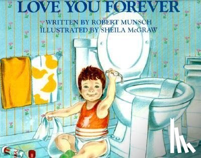 Munsch, Robert - LOVE YOU FOREVER