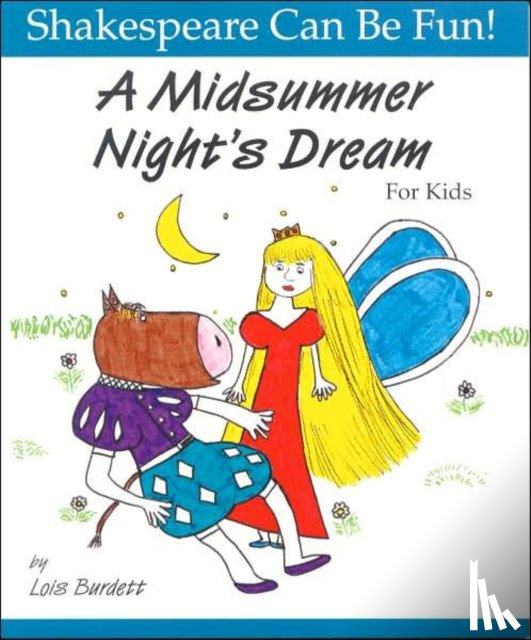 Burdett, Lois - A Midsummer Night's Dream for Kids