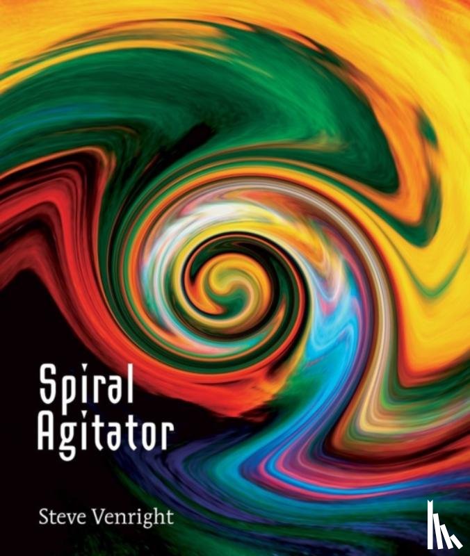 Venright, Steve - Spiral Agitator