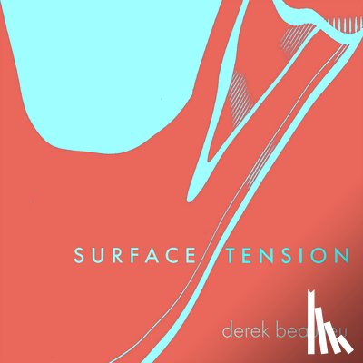 Beaulieu, Derek - Surface Tension