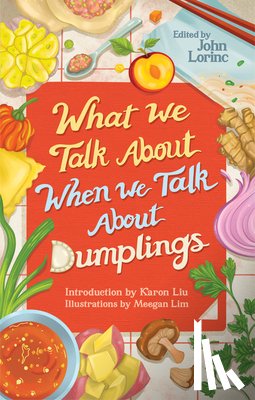  - What We Talk About When We Talk About Dumplings