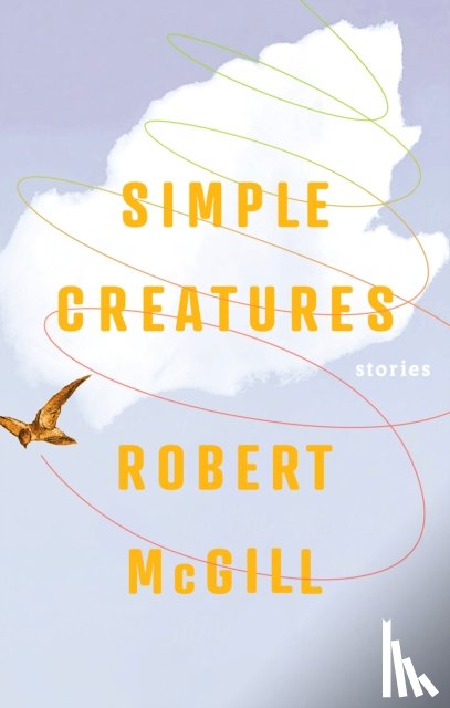 McGill, Robert - Simple Creatures