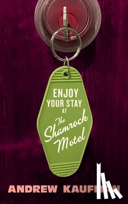Kaufman, Andrew - The Shamrock Motel