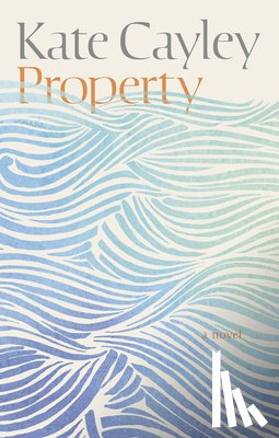 Cayley, Kate - Property