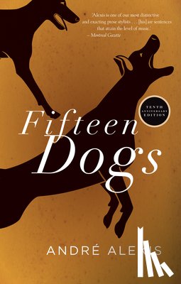 Alexis, Andre - Fifteen Dogs