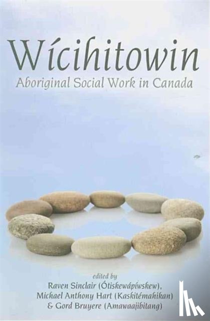Bruyere, Gord, Hart, Michael Anthony, Sinclair, Raven - Wicihitowin