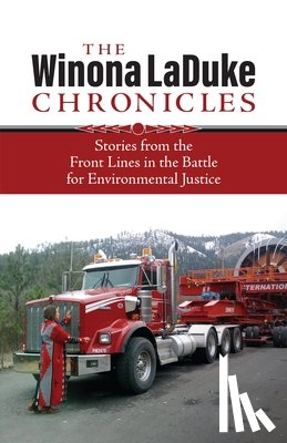 LaDuke, Winona - The Winona LaDuke Chronicles