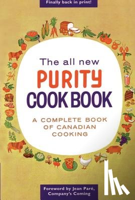 Driver, Elizabeth - The All New Purity Cook Book: A Complete Guide of Canadian Cooking