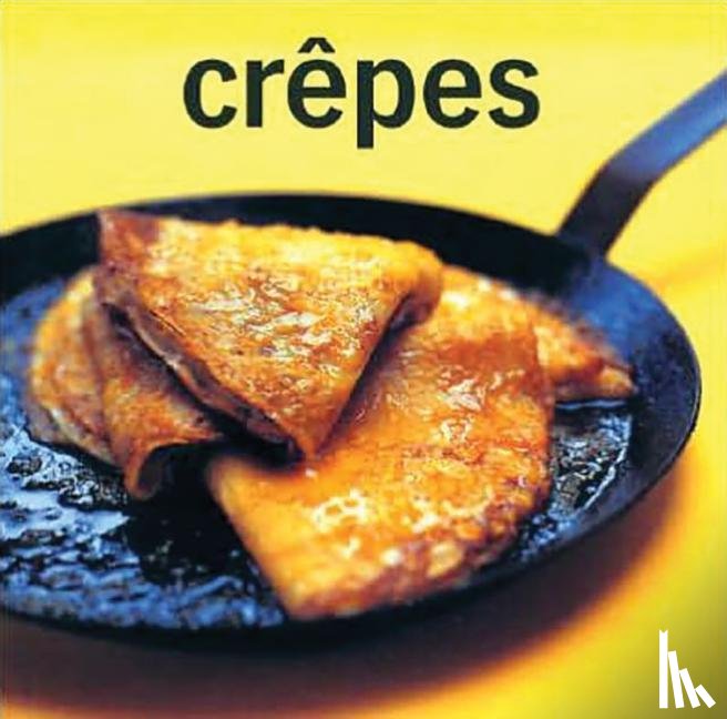 Whitecap Books Ltd - Whitecap Books Ltd: Crepes